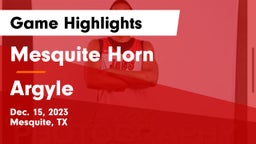 Mesquite Horn  vs Argyle  Game Highlights - Dec. 15, 2023