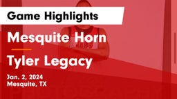 Mesquite Horn  vs Tyler Legacy  Game Highlights - Jan. 2, 2024