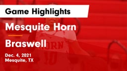 Mesquite Horn  vs Braswell  Game Highlights - Dec. 4, 2021