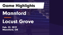 Mannford  vs Locust Grove Game Highlights - Feb. 22, 2019