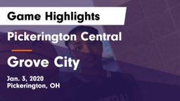 Pickerington Central  vs Grove City  Game Highlights - Jan. 3, 2020