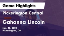 Pickerington Central  vs Gahanna Lincoln  Game Highlights - Jan. 10, 2020