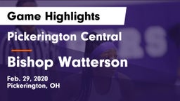 Pickerington Central  vs Bishop Watterson  Game Highlights - Feb. 29, 2020
