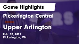 Pickerington Central  vs Upper Arlington  Game Highlights - Feb. 20, 2021