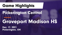 Pickerington Central  vs Groveport Madison HS Game Highlights - Dec. 17, 2021