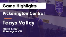 Pickerington Central  vs Teays Valley  Game Highlights - March 2, 2024