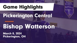 Pickerington Central  vs Bishop Watterson  Game Highlights - March 8, 2024