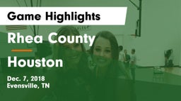 Rhea County  vs Houston  Game Highlights - Dec. 7, 2018