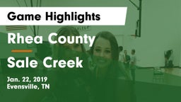 Rhea County  vs Sale Creek Game Highlights - Jan. 22, 2019