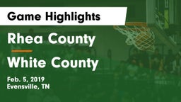 Rhea County  vs White County  Game Highlights - Feb. 5, 2019