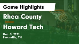 Rhea County  vs Howard Tech  Game Highlights - Dec. 3, 2021