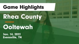 Rhea County  vs Ooltewah Game Highlights - Jan. 14, 2022