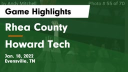 Rhea County  vs Howard Tech Game Highlights - Jan. 18, 2022