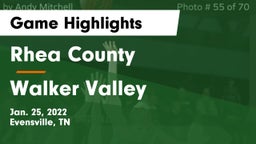 Rhea County  vs Walker Valley  Game Highlights - Jan. 25, 2022