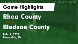 Rhea County  vs Bledsoe County  Game Highlights - Feb. 7, 2022