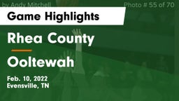 Rhea County  vs Ooltewah Game Highlights - Feb. 10, 2022
