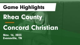 Rhea County  vs Concord Christian  Game Highlights - Nov. 16, 2023