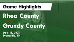 Rhea County  vs Grundy County  Game Highlights - Dec. 19, 2023