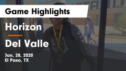 Horizon  vs Del Valle  Game Highlights - Jan. 28, 2020