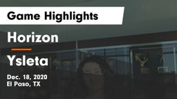 Horizon  vs Ysleta  Game Highlights - Dec. 18, 2020