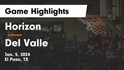 Horizon  vs Del Valle  Game Highlights - Jan. 5, 2024