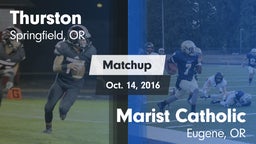 Matchup: Thurston  vs. Marist Catholic  2016