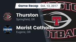 Recap: Thurston  vs. Marist Catholic  2017