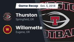 Recap: Thurston  vs. Willamette  2018