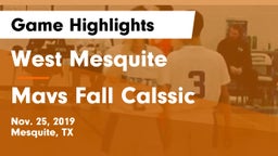 West Mesquite  vs Mavs Fall Calssic Game Highlights - Nov. 25, 2019