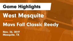 West Mesquite  vs Mavs Fall Classic Reedy Game Highlights - Nov. 26, 2019