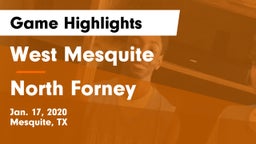 West Mesquite  vs North Forney  Game Highlights - Jan. 17, 2020