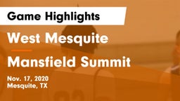 West Mesquite  vs Mansfield Summit  Game Highlights - Nov. 17, 2020