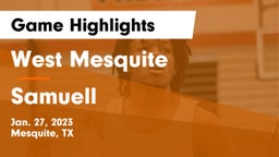 West Mesquite  vs Samuell  Game Highlights - Jan. 27, 2023