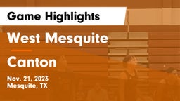 West Mesquite  vs Canton  Game Highlights - Nov. 21, 2023