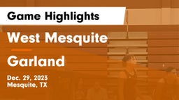 West Mesquite  vs Garland  Game Highlights - Dec. 29, 2023