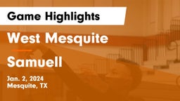 West Mesquite  vs Samuell  Game Highlights - Jan. 2, 2024