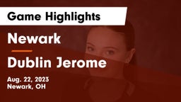 Newark  vs Dublin Jerome  Game Highlights - Aug. 22, 2023