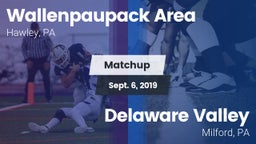 Matchup: Wallenpaupack Area vs. Delaware Valley  2019