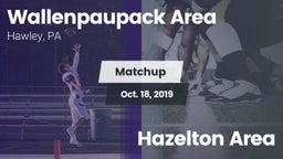 Matchup: Wallenpaupack Area vs. Hazelton Area 2019