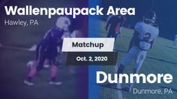 Matchup: Wallenpaupack Area vs. Dunmore  2020