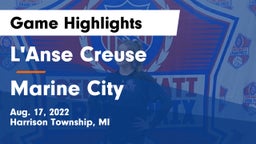 L'Anse Creuse  vs Marine City Game Highlights - Aug. 17, 2022