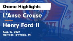 L'Anse Creuse  vs Henry Ford II  Game Highlights - Aug. 27, 2022