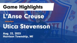 L'Anse Creuse  vs Utica Stevenson  Game Highlights - Aug. 22, 2023
