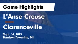 L'Anse Creuse  vs Clarenceville Game Highlights - Sept. 16, 2023