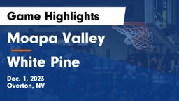 Moapa Valley  vs White Pine  Game Highlights - Dec. 1, 2023