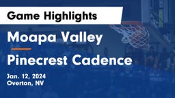 Moapa Valley  vs Pinecrest Cadence Game Highlights - Jan. 12, 2024