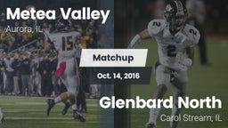 Matchup: Metea Valley High vs. Glenbard North  2016