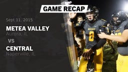 Recap: Metea Valley  vs. Central  2015