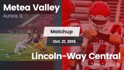 Matchup: Metea Valley High vs. Lincoln-Way Central  2016