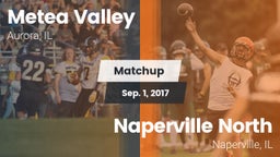 Matchup: Metea Valley High vs. Naperville North  2017